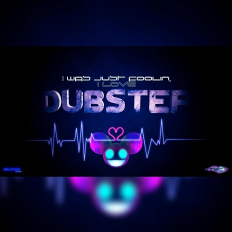 & Love Dubstep | Boomplay Music