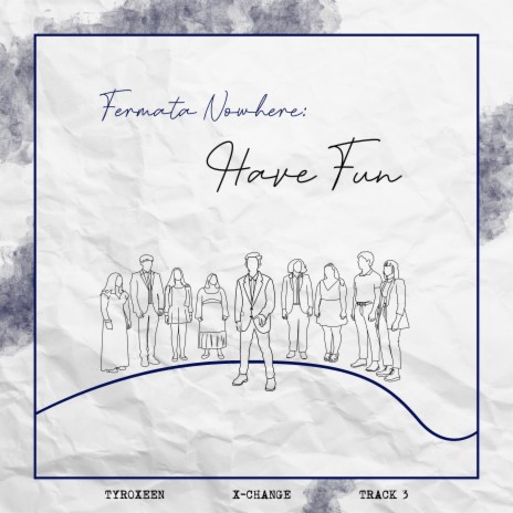 Have Fun ft. Logan HS's Fermata Nowhere | Boomplay Music