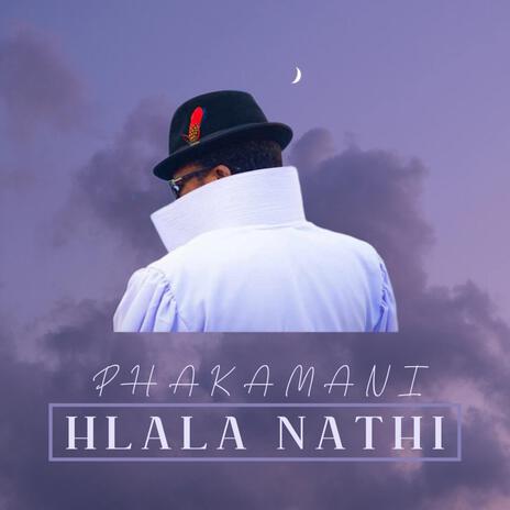 HLALA NATHI NKOSI YETHU | Boomplay Music