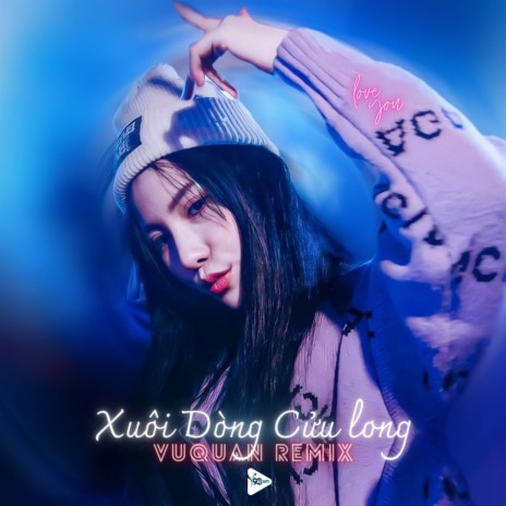 Xuôi Dòng Cửu Long (Remix) ft. VuQuan Remix