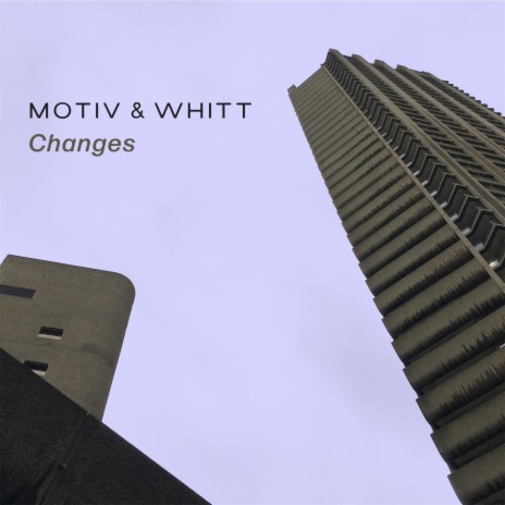 Changes ft. Whitt