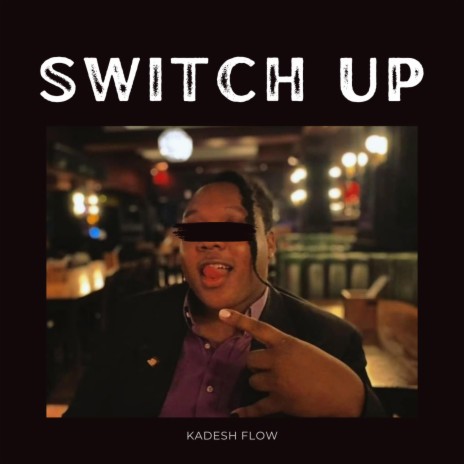 Switch Up | Boomplay Music