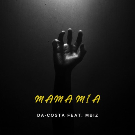 Mama Mia ft. Mbiz | Boomplay Music