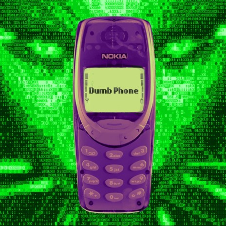 Dumb Phone | Boomplay Music