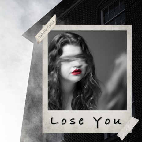 Lose You | Boomplay Music