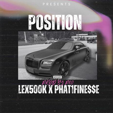 Position ft. Phat1Fine$$e | Boomplay Music