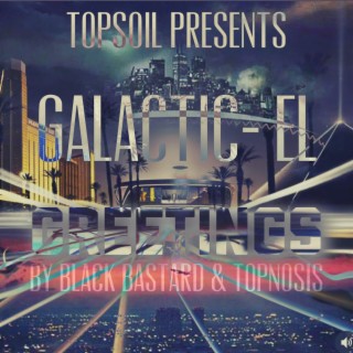 Galactic-El Greetings