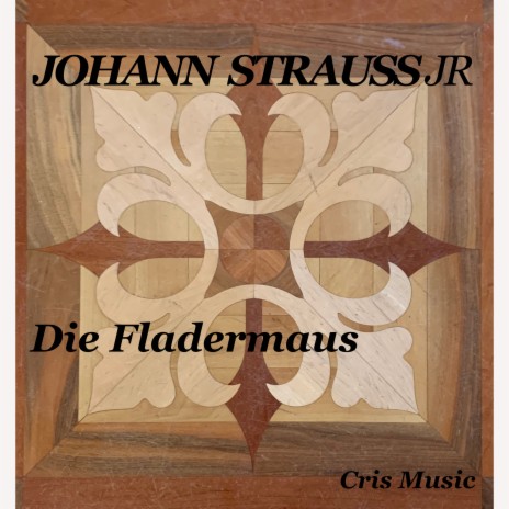 Die Fledermaus: 21. Spiel ich die Unshuld vom Lande | Boomplay Music