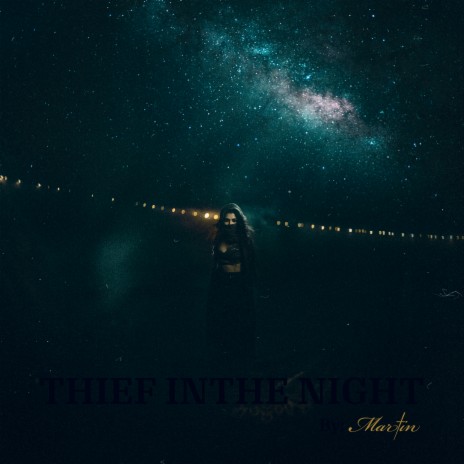 Thief in the Night | Boomplay Music