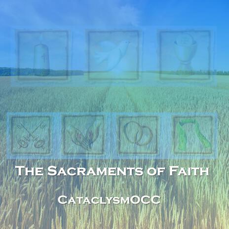 The Sacraments of Faith | Boomplay Music