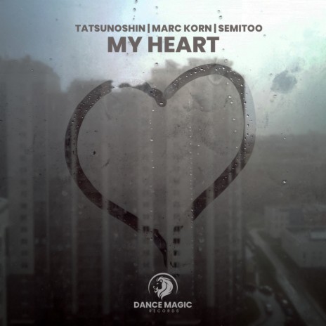 My Heart ft. Marc Korn & Semitoo | Boomplay Music