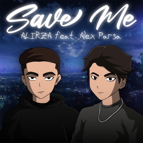 Save Me ft. Alex Parsa | Boomplay Music