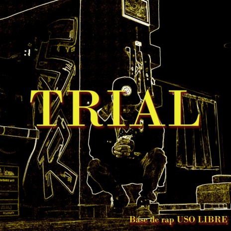TRIAL Base de rap USO LIBRE | Boomplay Music