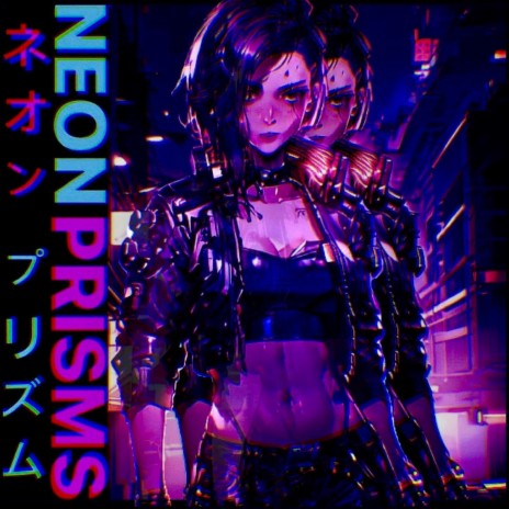 NEON PRISMS ネオンプリズム | Boomplay Music