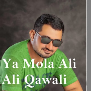 Ya Mola Ali Ali Qawali