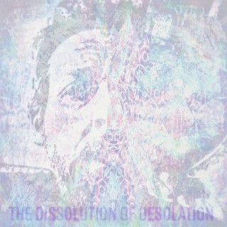 The Dissolution of Desolation