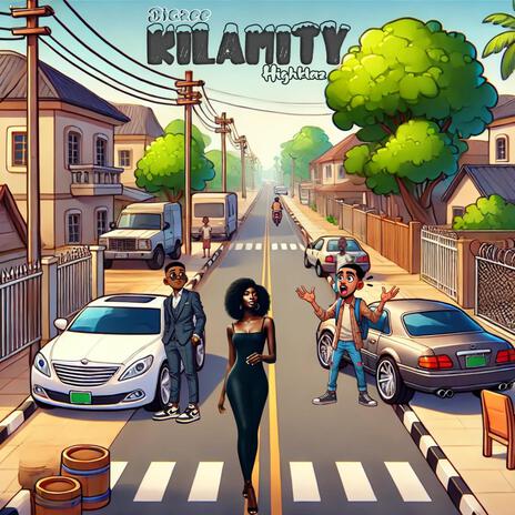 Kilamity ft. Highklaz | Boomplay Music