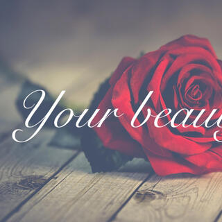 Your Beautiful