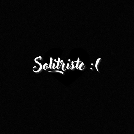 solitriste :( | Boomplay Music