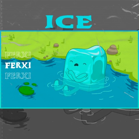 Ice