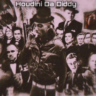 Houdini Da Diddy