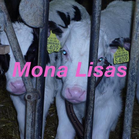 Mona Lisas | Boomplay Music