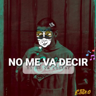 No Me Va Decir (InframundoRec)