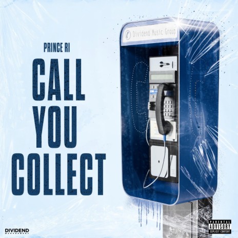 Call You Collect ft. Prince Ri