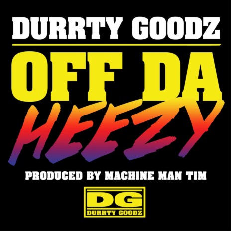 Off da Heezy | Boomplay Music