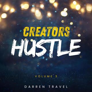 Creators Hustle, Vol. 3