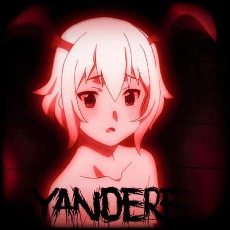 YANDERE (Sped Up+) | Boomplay Music