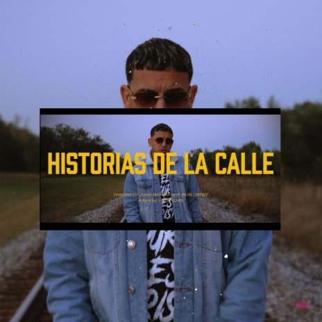 Historias De La Calle | Boomplay Music