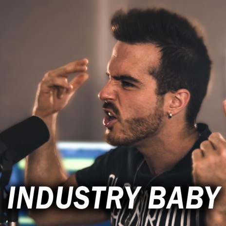 Industry Baby | Boomplay Music