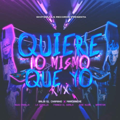 Quiere Lo Mismo Que Yo (Remix) ft. marcianeke, agus padilla, Bayriton, Franco "El Gorilla" & jere klein | Boomplay Music