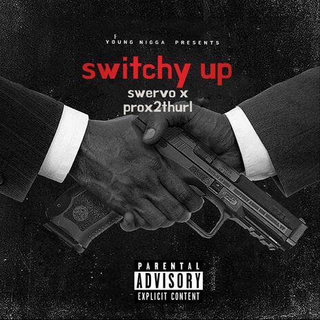 switchy up | Boomplay Music