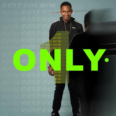 Only One | Boomplay Music