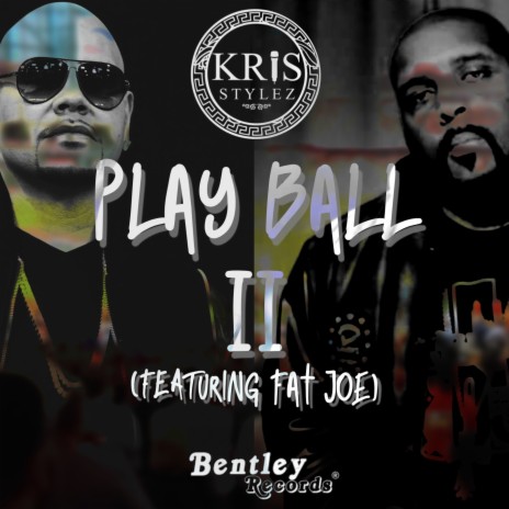 Play Ball, Pt. 2 ft. Fat Joe | Boomplay Music