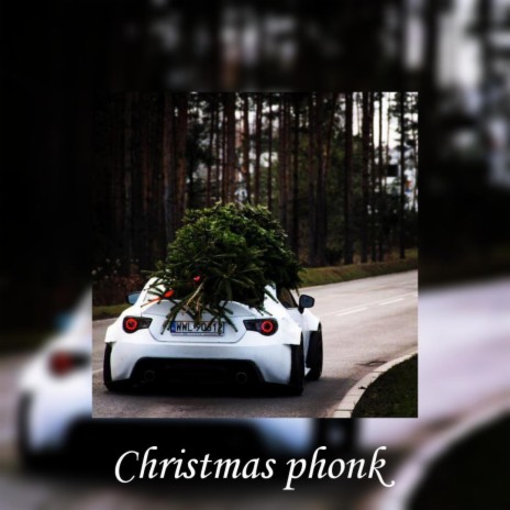 Christmas phonk | Boomplay Music