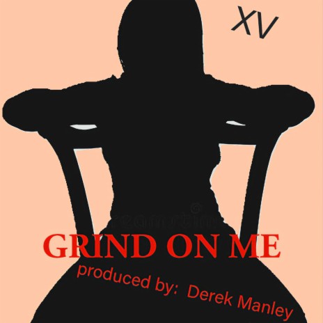 GRIND ON ME | Boomplay Music