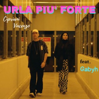 Urla piu' forte lyrics | Boomplay Music