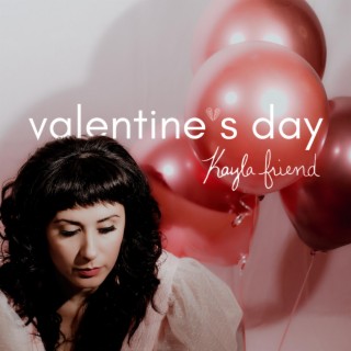 valentine's day lyrics | Boomplay Music