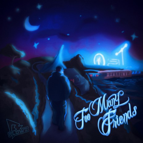 Too Many Friends | Boomplay Music