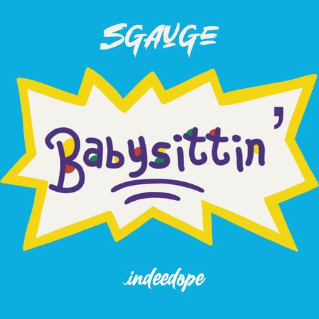 BABYSITTIN' | Boomplay Music