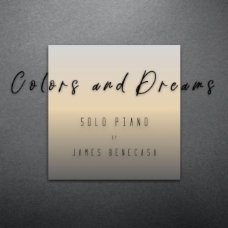 Colors and Dreams (Solo Piano)