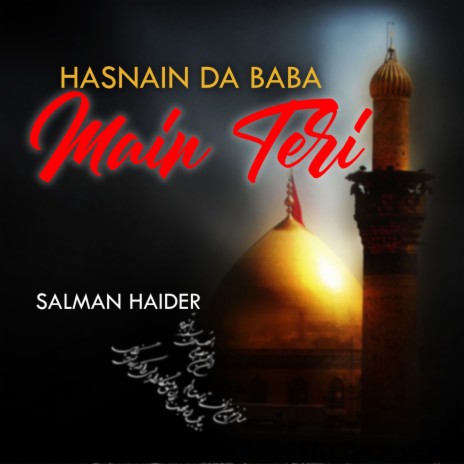 Hasnain Da Baba Main Teri | Boomplay Music