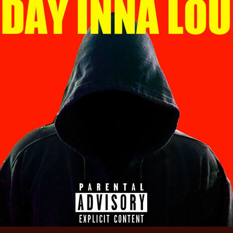 Day inna lou | Boomplay Music