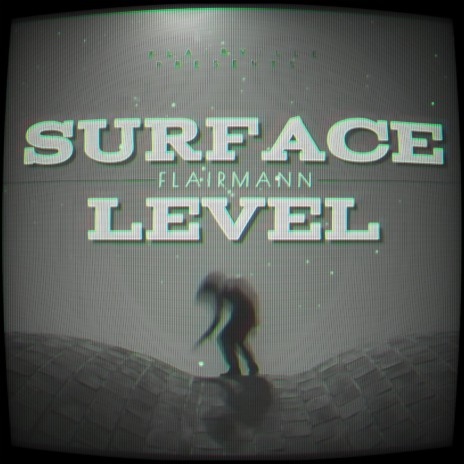 Surface Level (Flairedelic Version)