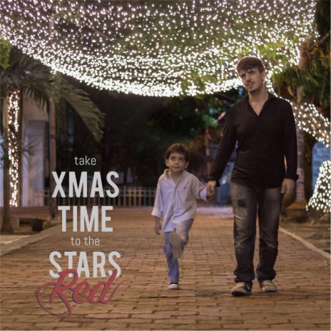 Take Xmas Time to the Stars | Boomplay Music