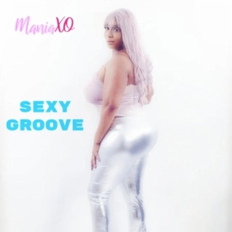 Sexy Groove | Boomplay Music