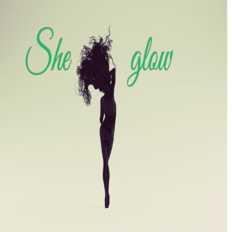 She Glow | Boomplay Music